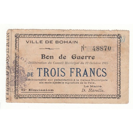 TROIS FRANCS  BON DE GUERRE 1915 VILLE DE BOHAIN