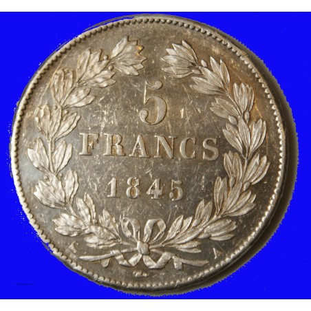 Louis Philippe Ier - écu 5 Francs 1845 A Paris SUP+