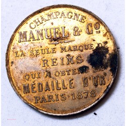Médaille plus haute récompense en 1878 pour Champagne Manuel & Co REIMS