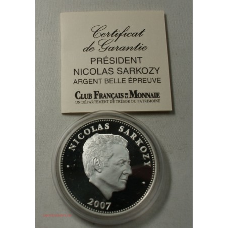 RARE - BELLE EPREUVE argent Nicolas SARKOZY 2007 + certificat