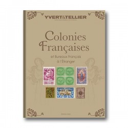 Catalogue Colonies Françaises et Bureaux Français à l´étranger - 2022 - Yvert et tellier - lartdesgents.fr