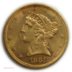 USA - 5$ OR 1881 S Coronet head, 5 dollars 1881 San Francisco Liberty