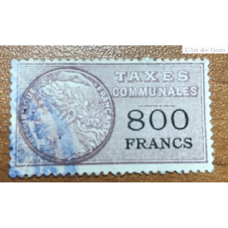 Fiscaux, taxes communales rare N° 23 800 Francs cote 190€, lartdesgents.fr