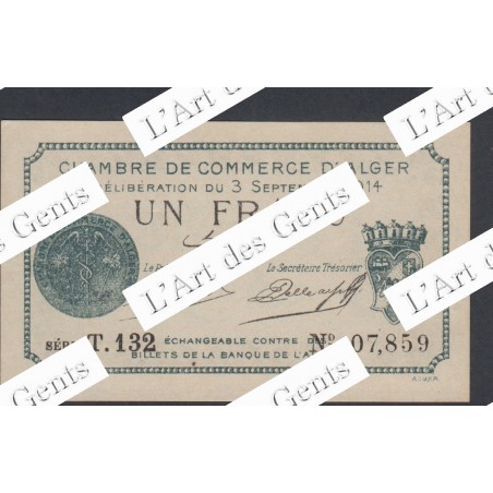 Chambre de commerce d'Alger- 1 Franc Série T.132 bleu - 1914 - Neuf -  lartdesgents.fr