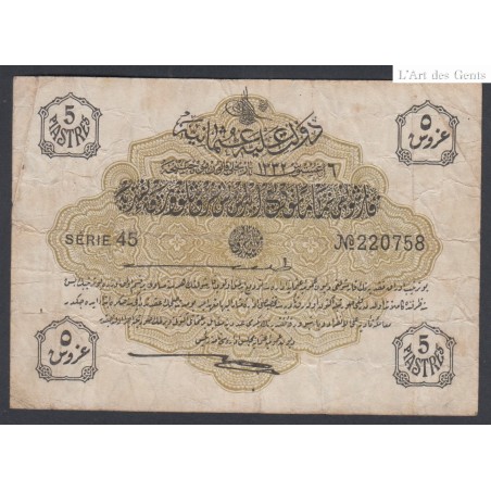 Turquie - 5 Piastres - 1913-1332 - Série 45  - lartdesgents.fr