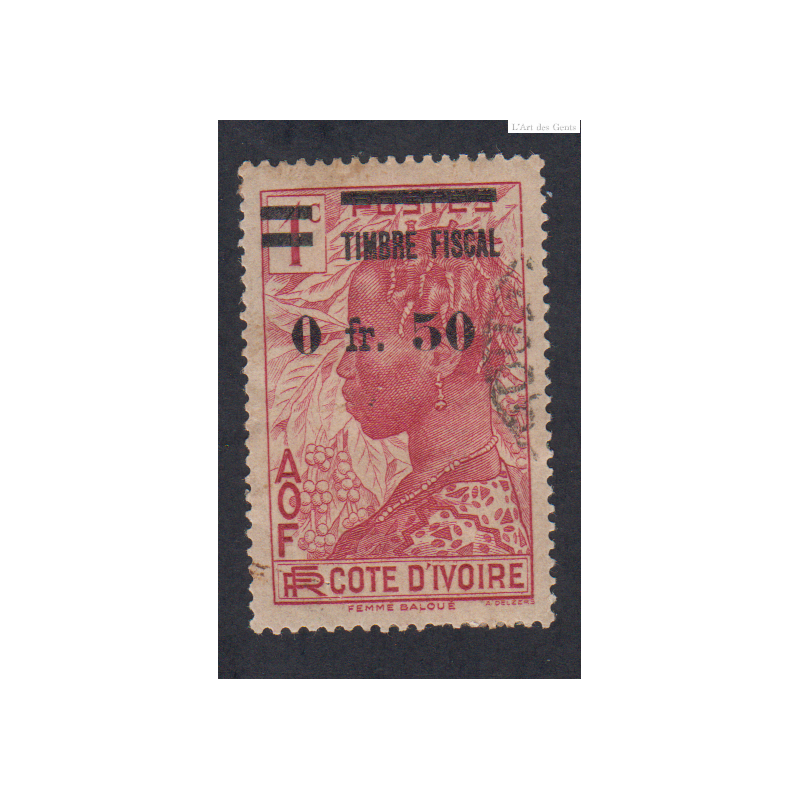 Timbre fiscal COTE D'IVOIRE  cote 150 Euros - lartdesgents.fr