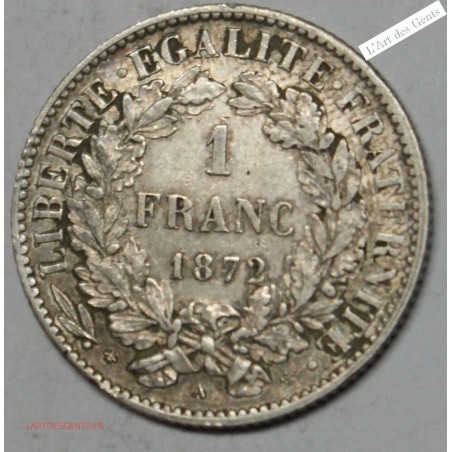 1 Franc
1872 a Cérès
cote 110€