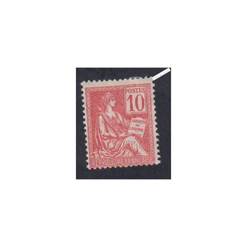 Timbre n°116 -10 c. rouge Mouchon Type II - 1900 - Neuf* - cote 60 Euros lartdesgents.fr