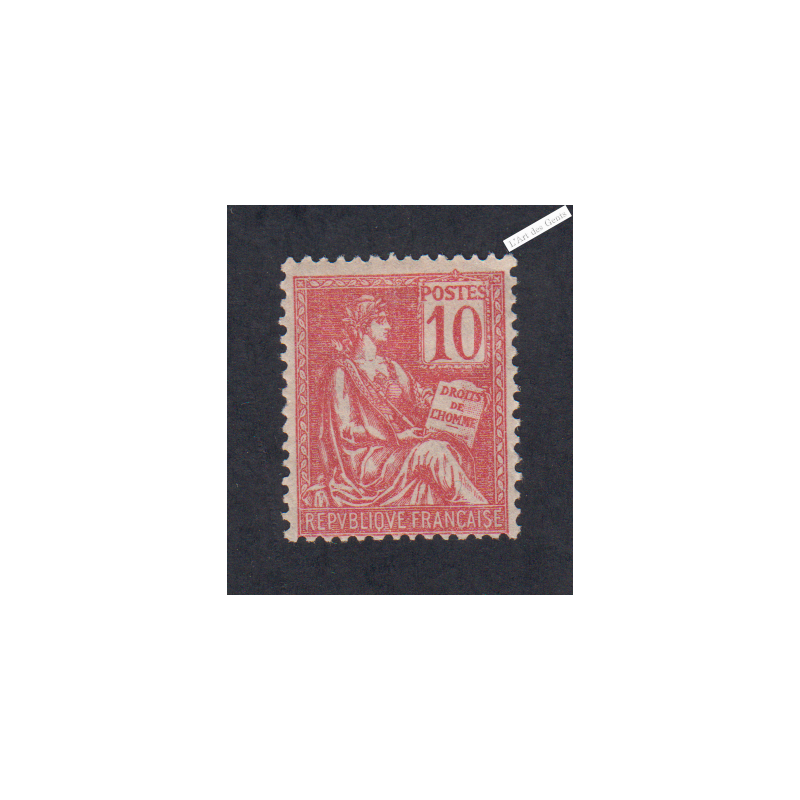 Timbre n°116 -10 c. rouge Mouchon Type II - 1900 - Neuf* - cote 60 Euros lartdesgents.fr