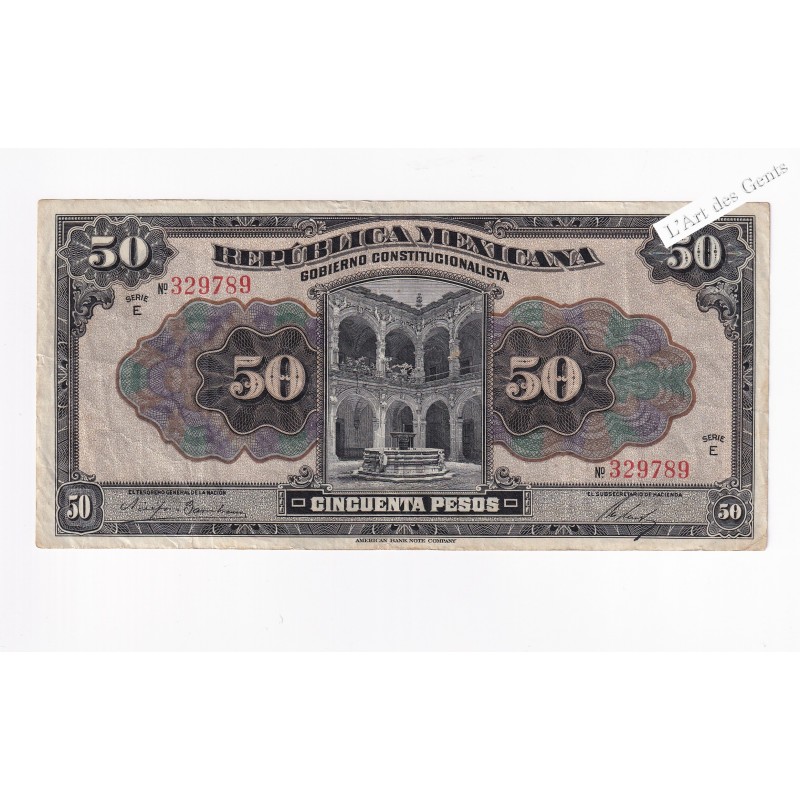 Républica Mexicana 1915 - 50 pesos, Gobierno Constitucionalista, lartdesgents.fr